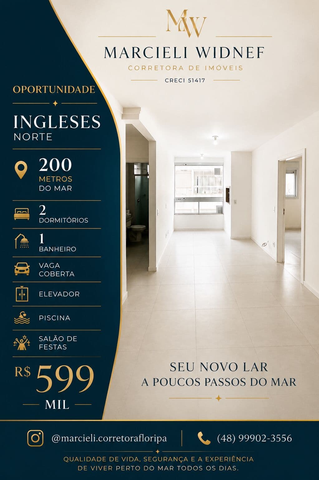 Apartamento QUADRA DO MAR