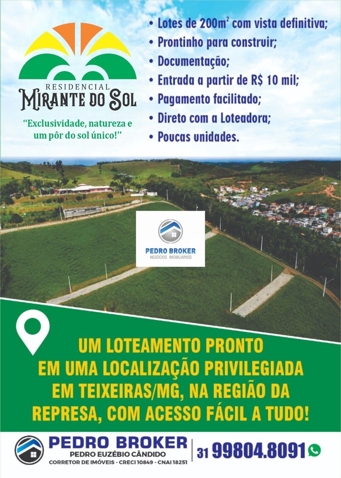Só agora em Teixeiras/MG, um por do sol único, com condições super facilicitadas!