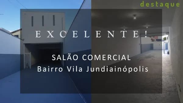 SALÃO COMERCIAL PARA LOCAÇÃO NA VILA JUNDIAINÓPOLIS JUNDIAI