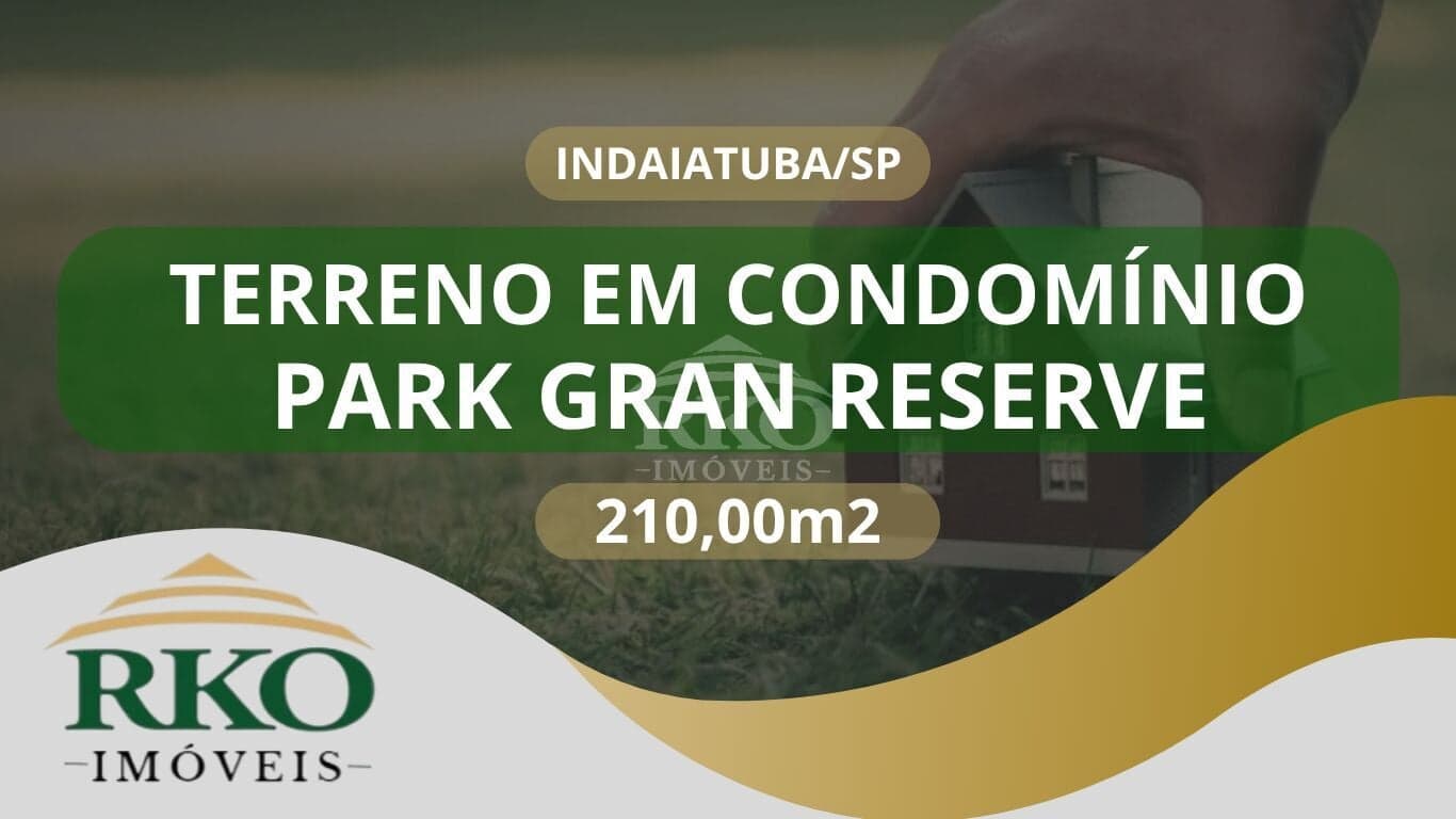Terreno no Condomínio Park Gran Reserve - Indaiatuba/SP