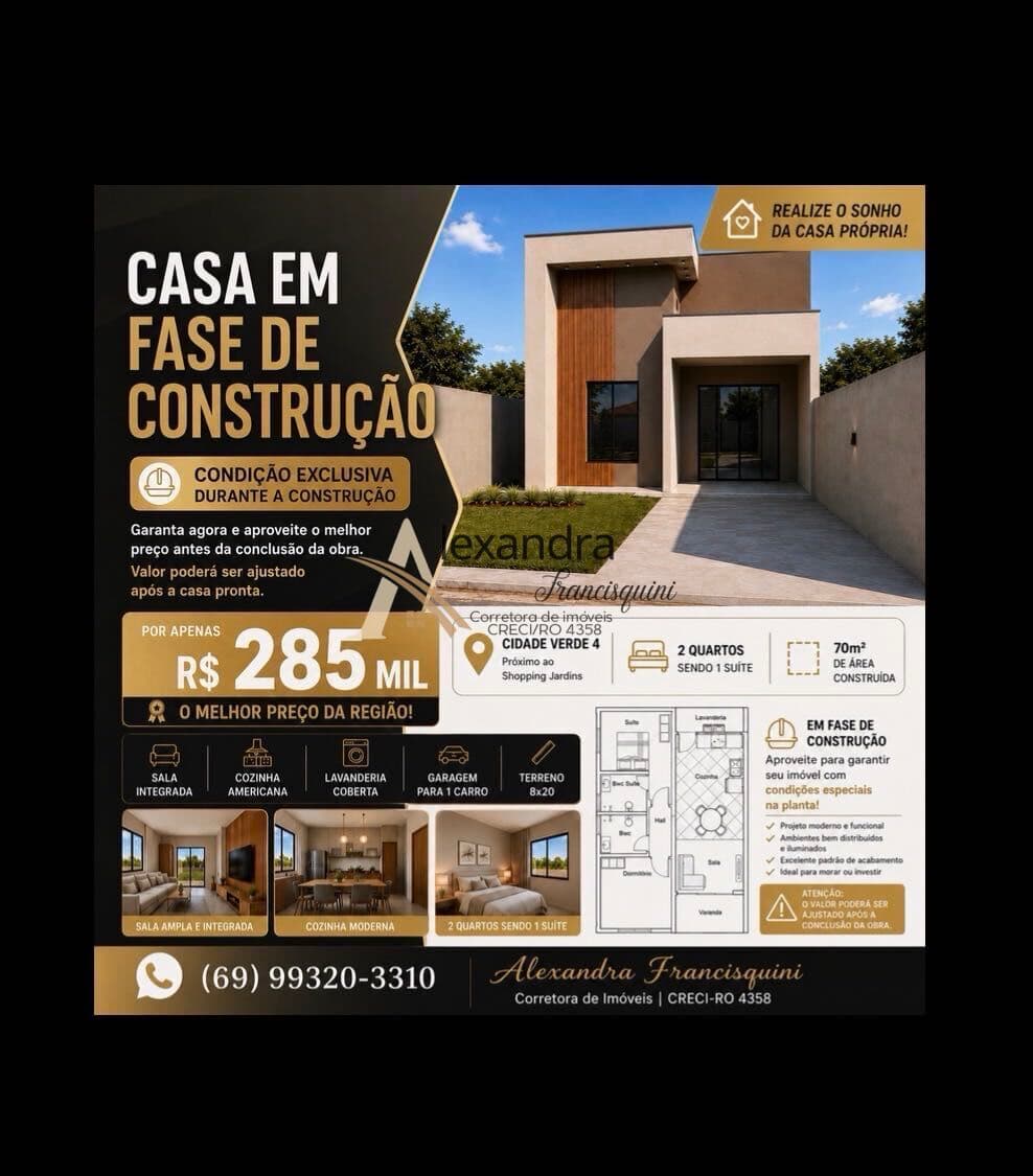 Casa em Construção a venda no Cidade Verde IV