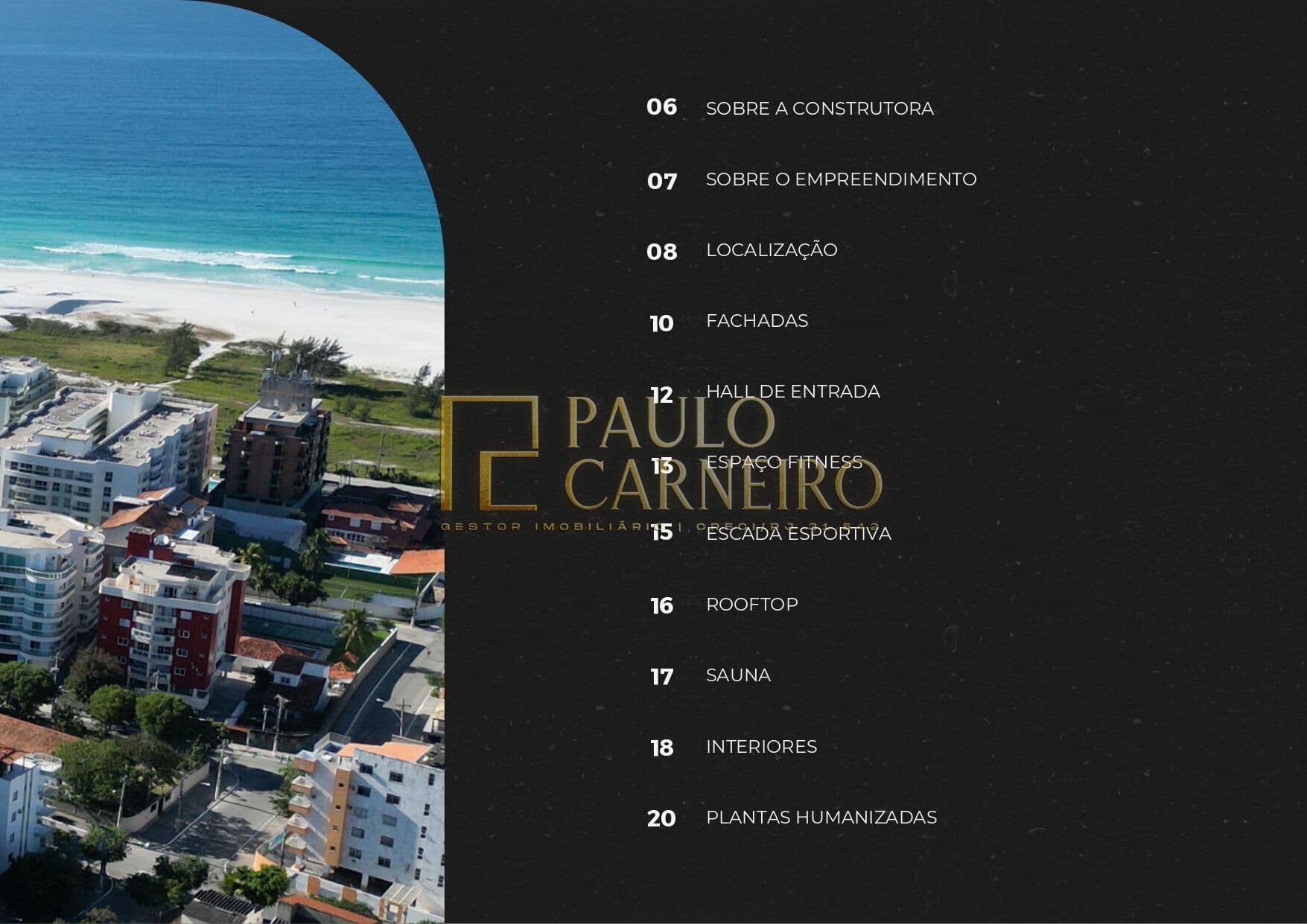 Apartamento em Cabo Frio - Braga