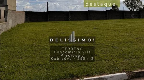 TERRENO CONDOMÍNIO VILA PRECIOSA CABREUVA VENDA