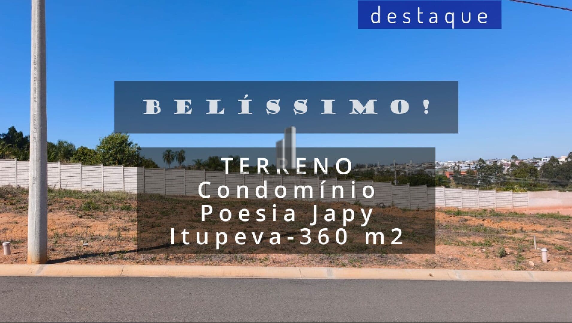 TERRENO PARA COMPRAR NO CONDOMÍNIO POESIA JAPY ITUPEVA