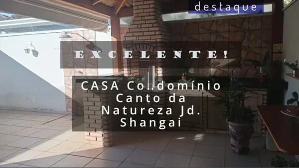 CASA PARA VENDA NO CONDOMÍNIIO RESIDENCIAL CANTO DA NATUREZA JD SHANGAI JUNDIAI