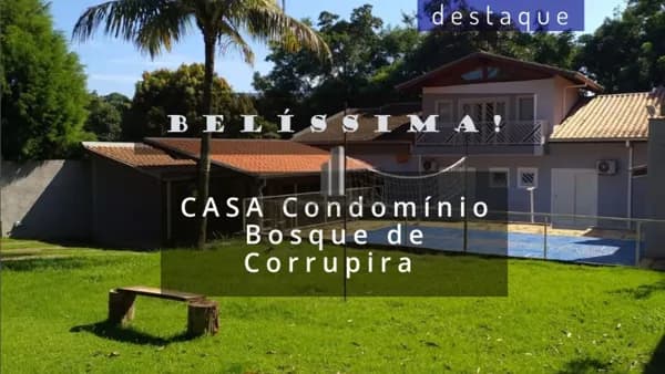 CASA TÉRREA PARA VENDA NO CONDOMÍNIO BOSQUE DE CORRUPIRA