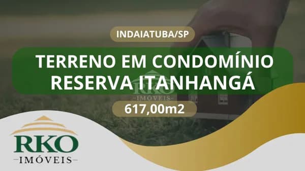 Terreno no Condomínio Reserva Itanhangá - Indaiatuba/SP