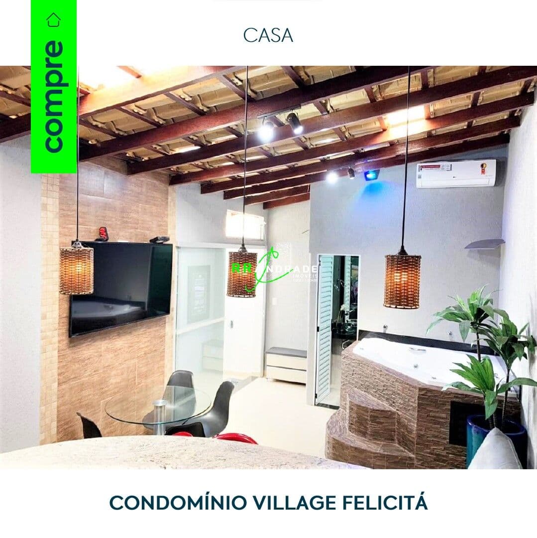 Casa no Condomínio Village Felicitá