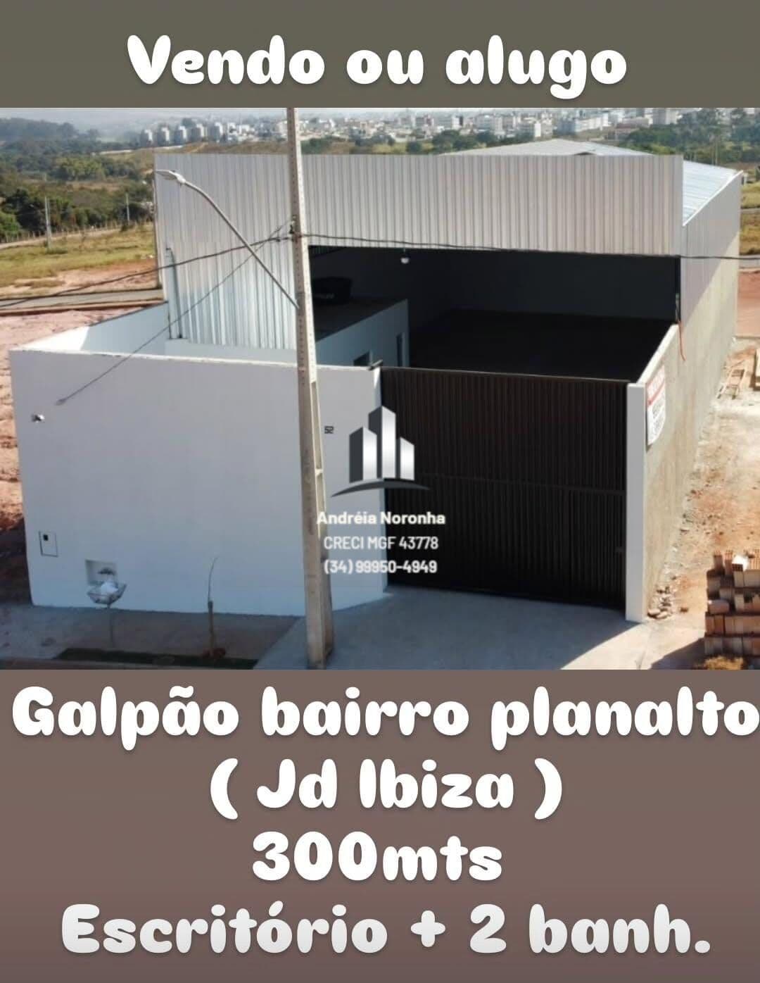 ✳️ GALPÃO COMERCIAL PARA VENDA OU ALUGUEL - JD. PLANALTO / JD. IBIZA ✳️