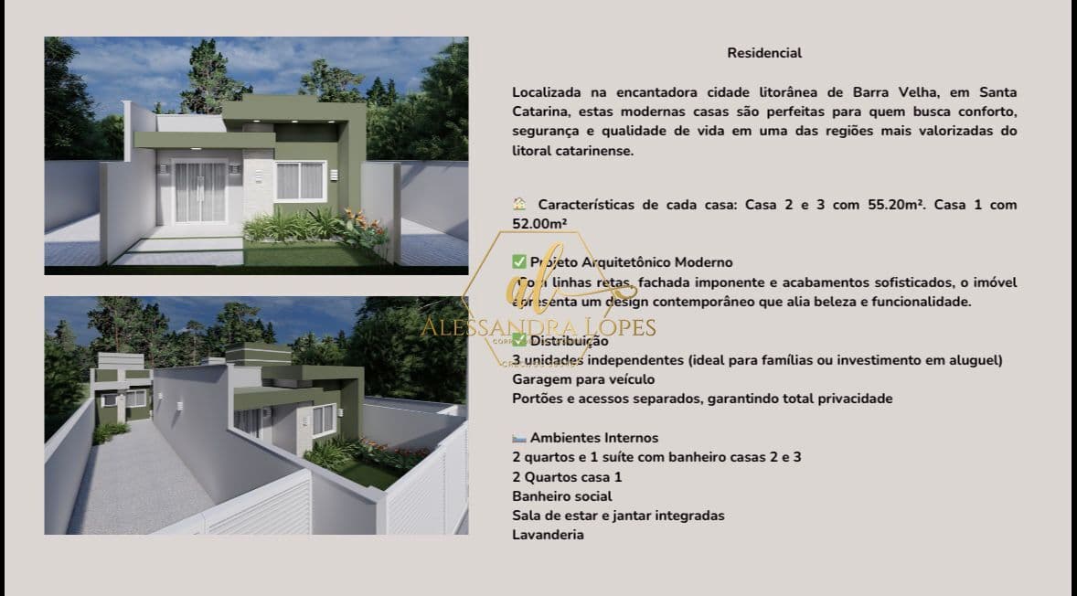 Casa de Acabamento Elevado no Bairro Itajuba- Barra Velha/SC