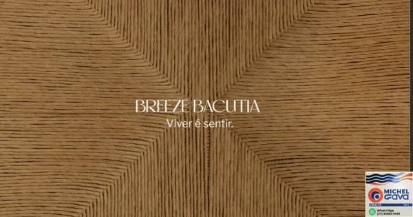 🌟Lançamento Exclusivo: Brezze Bacutia 🌟