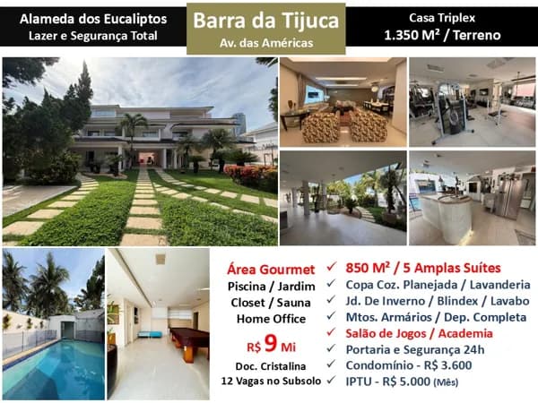 Casa Barra da Tijuca Alameda dos Eucaliptos 850M²