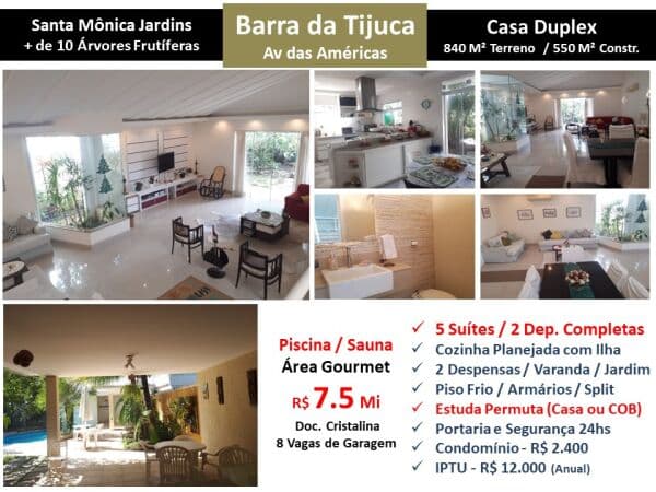 Casa Barra da Tijuca Santa Mônica Jardins 550M²