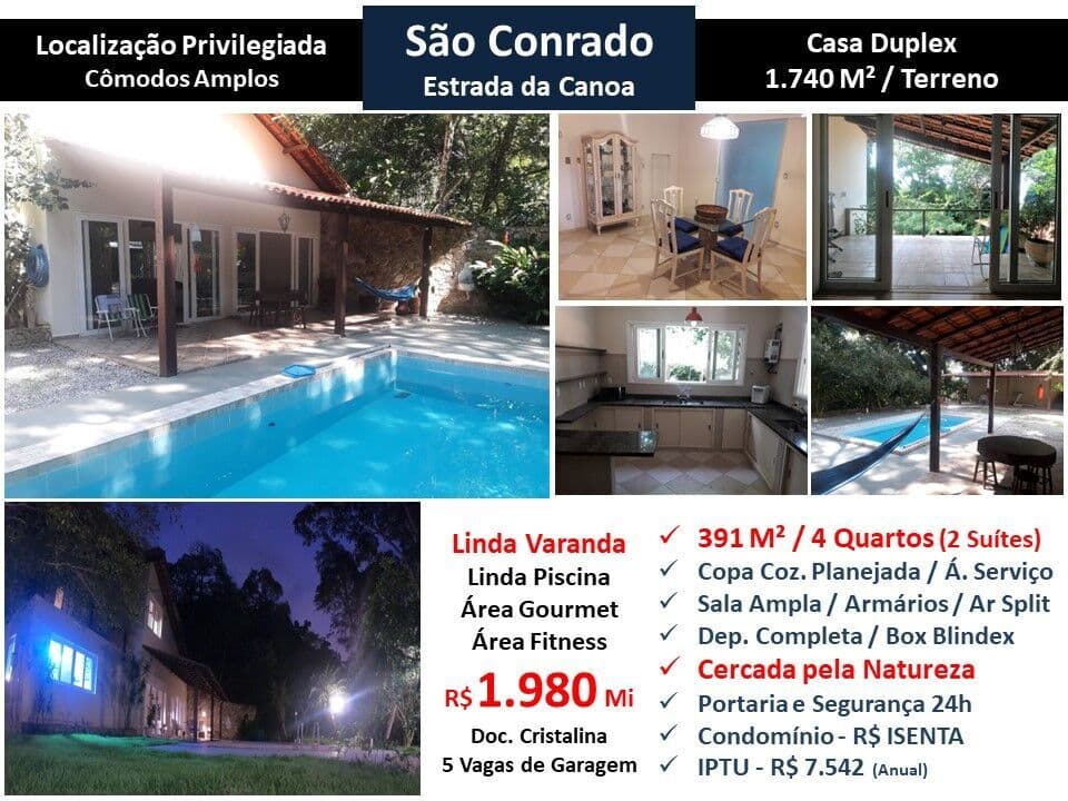 Casa São Conrado Estrada da Canoa 391M²