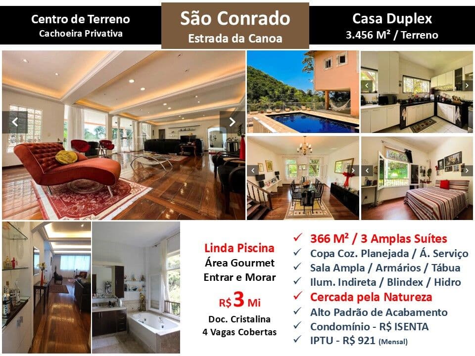 Casa São Conrado Estrada da Canoa 366M²