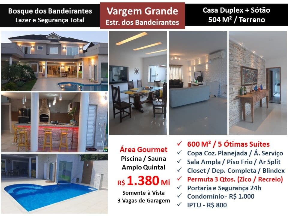 Casa Vargem Grande Bosque dos Bandeirantes 600M²
