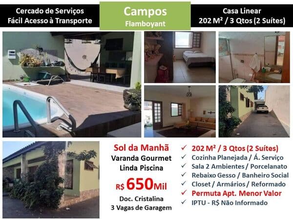 Casa Campos Flamboyant 202M² Linear