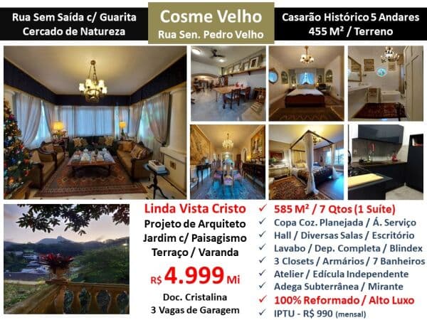 Casa Cosme Velho Sen. Pedro Velho 585M²