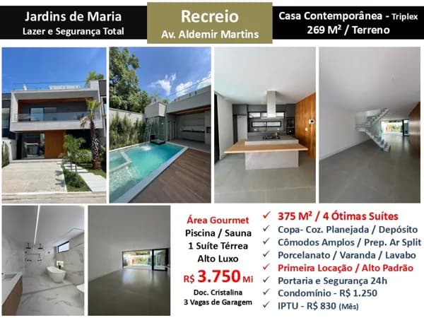 Casa Recreio Jardins de Maria 375M²