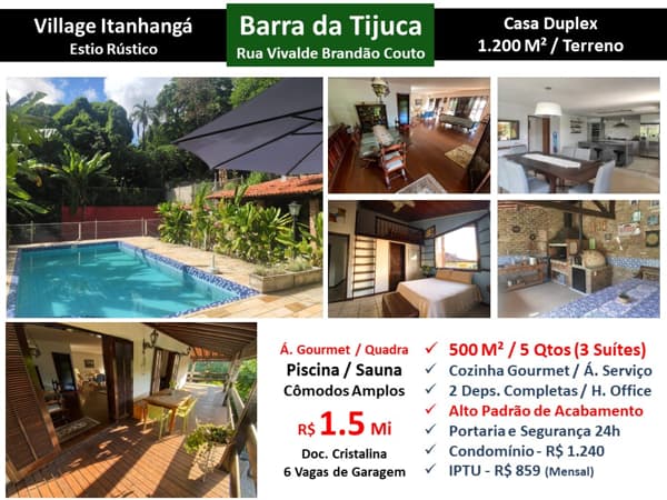 Casa Barra da Tijuca Itanhangá Village Itanhangá 500M²