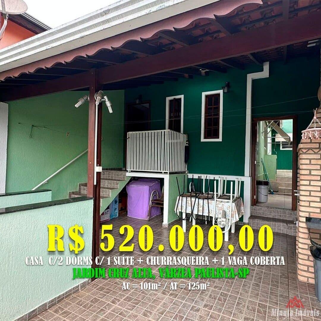 Casa 101m² c/ 2 Dorms c/ 1 Suite + 1 Vaga Coberta Loc: Jardim Cruz Alta, Várzea Paulista-SP Valor=R$ 520.000,00