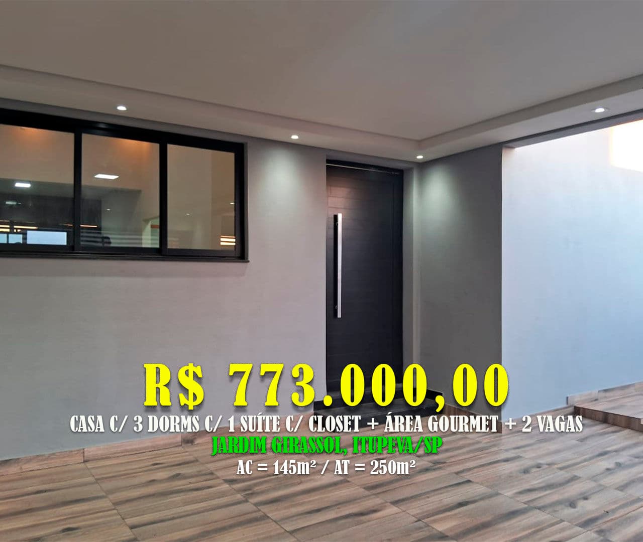 Casa 145m² c/3 Dorms c/1 suíte + Closet + 2 vagas cobertas Loc: Jardim Girassol, Itupeva/SP Valor = R$ 773.000,00