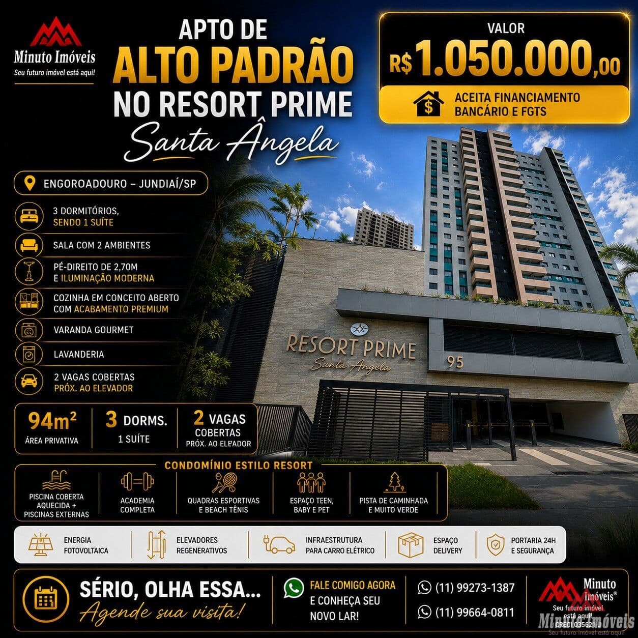 Resort Prime Santa Ângela no Engordadouro, Jundiaí-SP. Sério, olha essa imponência… 17º andar com vista para a Serra. Valor: R$ 1.050.000,00