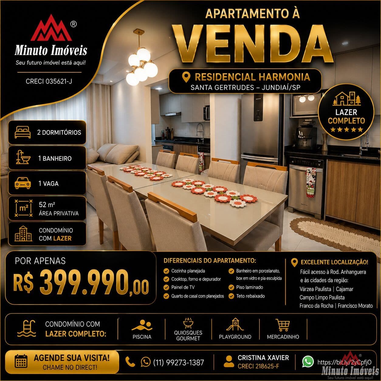 Residencial Harmonia, Santa Gertrudes – Jundiaí/SP Valor: R$ 399.990,00