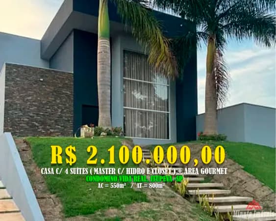 Belíssimo sobrado de Alto c/ 4 Suites c / 6 banheiros Loc: Residencial Vida Real, Itupeva -SP Valor = R$ 2.100.000,00